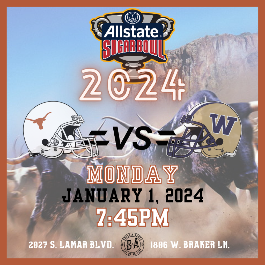 2024 Sugar Bowl Texas vs. Washington Bouldin Acres